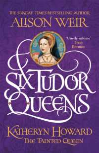 Six Tudor Queens: Katheryn Howard: Tainted Queen