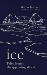 Ice: Tales from a Disappearing World