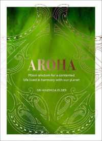 Aroha: Maori Wisdom for Happier You /H (Only copy)