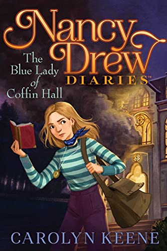 Nancy drew diaries Blue Lady Of Coffin Hall