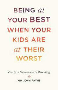 Being At Your Best When Kids At Worst
