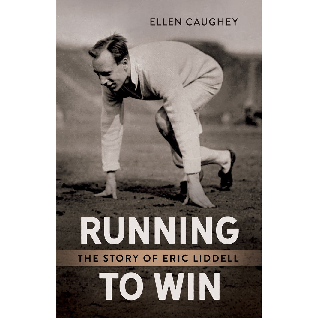 Running To Win: Story Of Eric Liddell