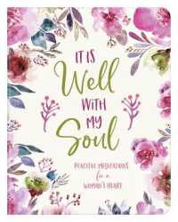 It Is Well With My Soul - Meditations For Women