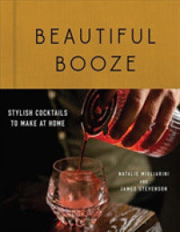 Beautiful Booze: Cocktails