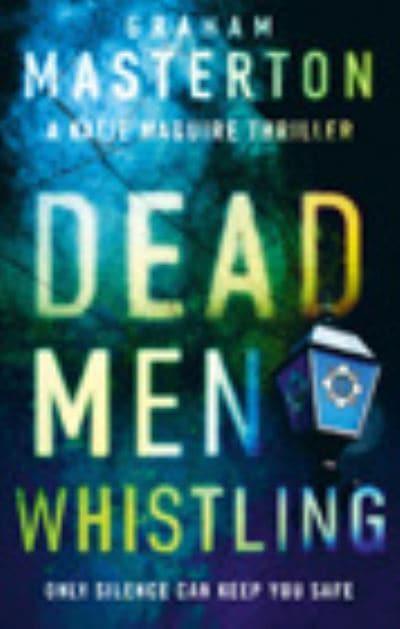 Dead Men Whistling /