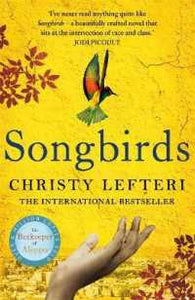 Songbirds: A Novel