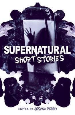Supernatural Short Stories (LAST COPY)