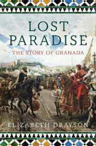 Lost Paradise: The Story Of Granada /H