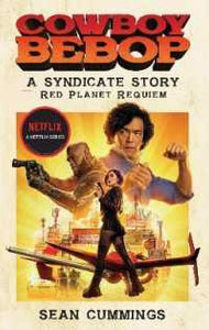 Cowboy Bebop /Bp Prequel To Netflix Series Netflix Cover