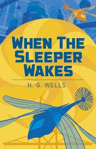 When Sleeper Wakes