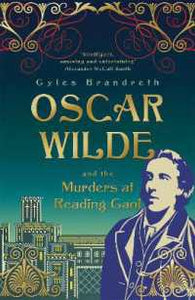 Oscar Wilde & Murders At Reading Goal /P