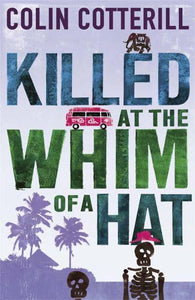 Killed At Whim Of Hat