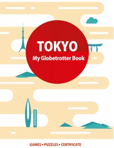 Tokyo : My Globetrotter Book