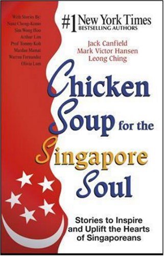 Chicken Soup For the Singapore Soul