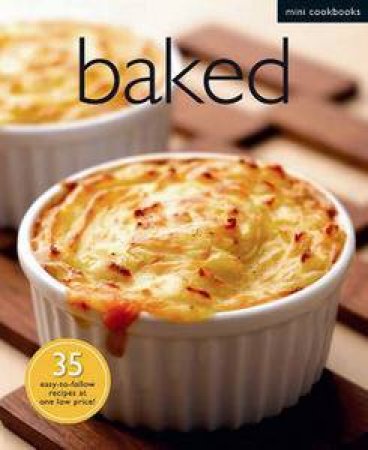 Mini Cookbook: Baked