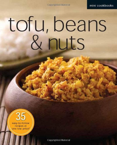 Mini Cookbk: Tofu; Beans & Nuts