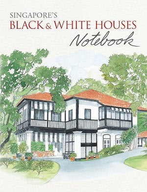 Singapore'S Black & White Houses Notebook