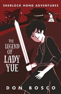 Sherlock Hong: The Legend Of Lady Yue