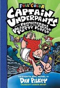 Captain Underpants 08: The Preposterous Plight Of The Purple Potty People