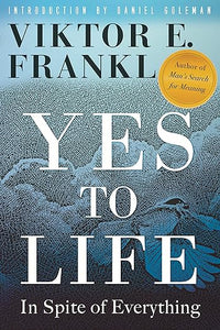 Yes to Life: In Spite of Everything