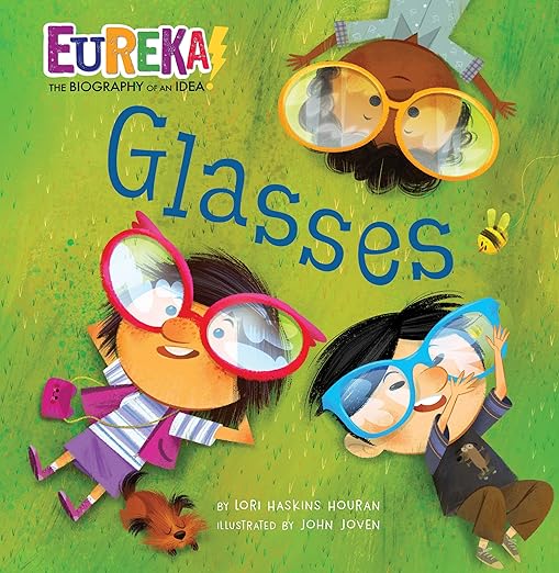 Glasses: Eureka! The Biography of an Idea