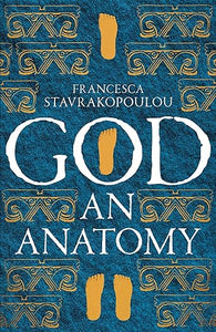 God: An Anatomy /T