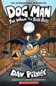 Dogman07 For Whom Ball Rolls