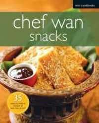 Mini Cookbook: Chef Wan - Snacks