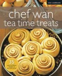 Mini Cookbk: Chef Wan - Tea Time Treats