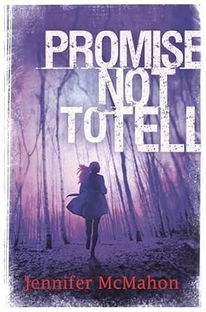 Promise Not To Tell