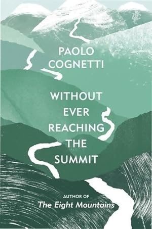 Without Ever Reaching The Summit /H