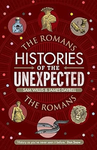 Histories of the Unexpected: The Romans (Histories of the Unexpected, 3)