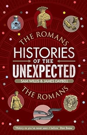 Histories of the Unexpected: The Romans (Histories of the Unexpected, 3)