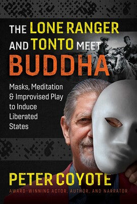 Lone Ranger & Tonto Meet Buddha /T