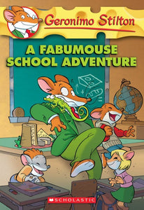 Geronimo Stilton: #38 Fabumouse School Adventure - BookMarket