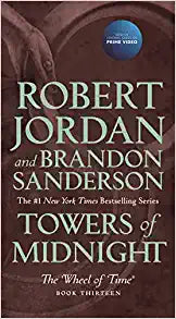 Towers of Midnight : Book Thirteen of the Wheel of Time