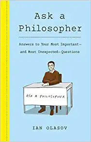 Ask A Philosopher /H