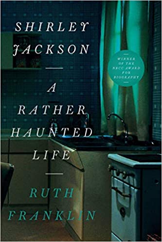Shirley Jackson: Rather Haunted Life