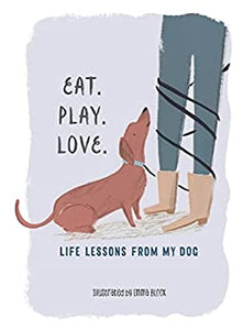Life Lessons I Learned From My Dog