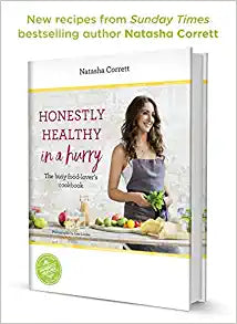 Honestly Healthy in a Hurry : The busy food-lover's cookbook