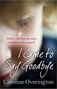 I Came To Say Goodbye - BookMarket