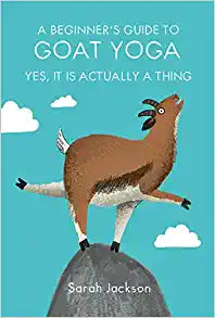 Beginner'S Guide To Goat Yoga /H