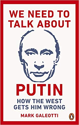 We Need to Talk About Putin : How the West gets him wrong - BookMarket