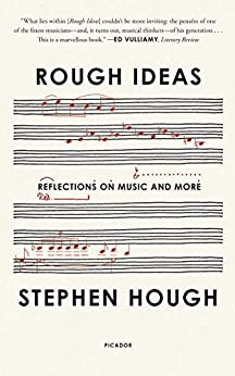 Rough Ideas : Reflections on Music and More