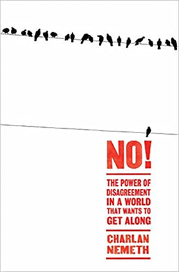 No! : The Power of Disagreement in a World that Wants to Get Along - BookMarket