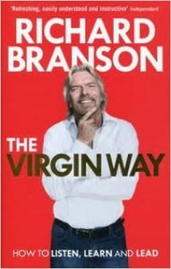 The Virgin Way : How to Listen, Learn, Laugh and Lead - BookMarket