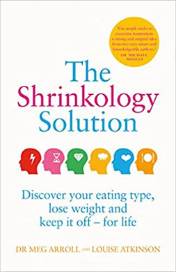 The Shrinkology Solution : Discover your eating type, lose weight and keep it off - for life - BookMarket