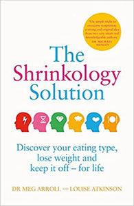 The Shrinkology Solution : Discover your eating type, lose weight and keep it off - for life - BookMarket