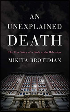 An Unexplained Death : The True Story of a Body at the Belvedere - BookMarket