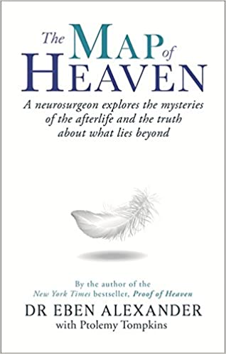 The Map of Heaven : A neurosurgeon explores the mysteries of the afterlife and the truth about what lies beyond - BookMarket